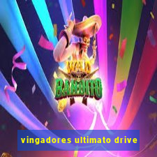 vingadores ultimato drive